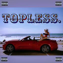 Topless.