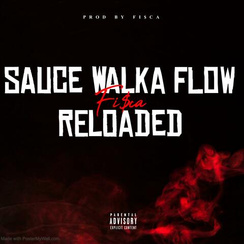 Sauce walka flow reloaded