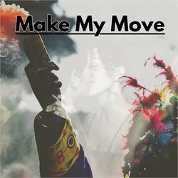 Make My Move