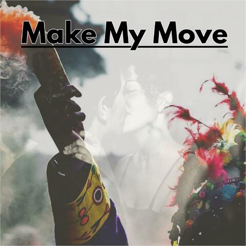 Make My Move