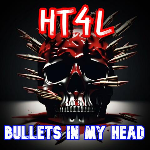 Bullets in my Head