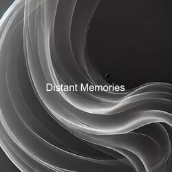 Distant Memories