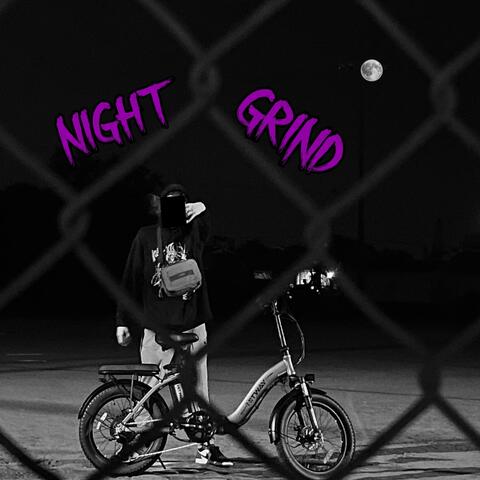 NIGHT GRIND