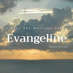 I Hear Thy Welcome Voice