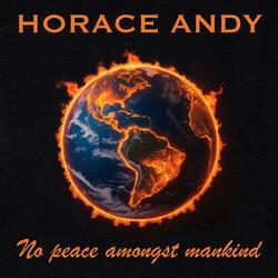No Peace Amongst Mankind