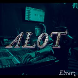 Alot