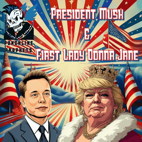 President Musk & First Lady Donna Jane