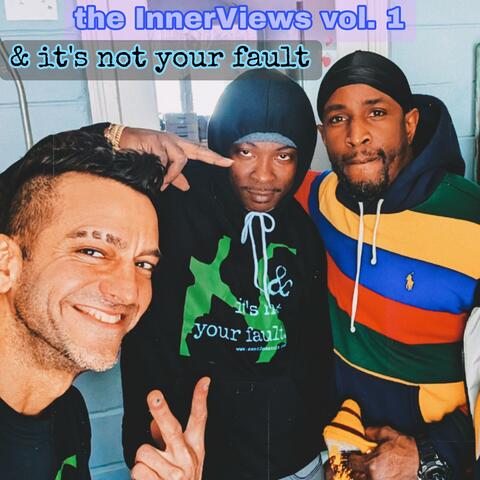 the InnerViews vol.1 & it's not your fault
