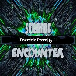 Energetic Eternity