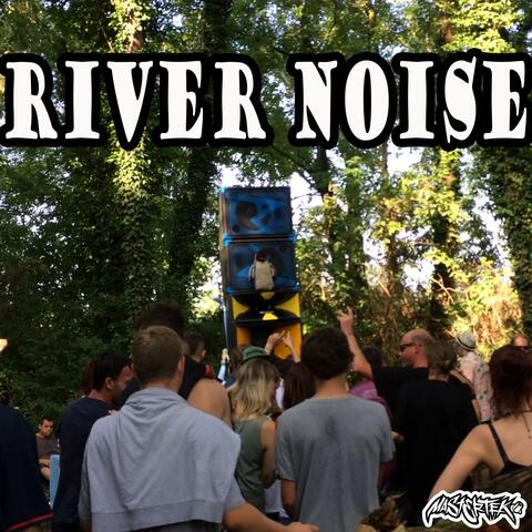 River Noise