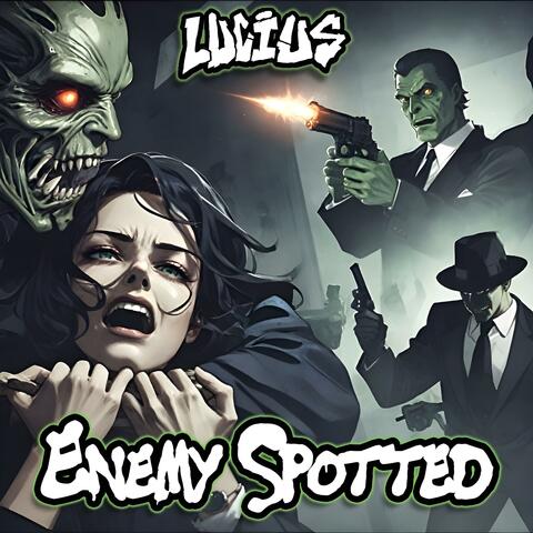 ENEMY SPOTTED