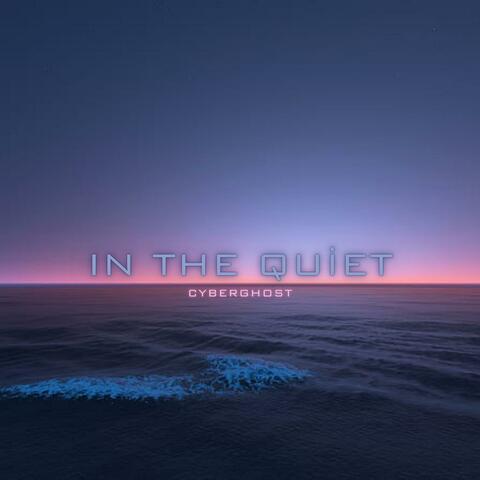 In The Quiet