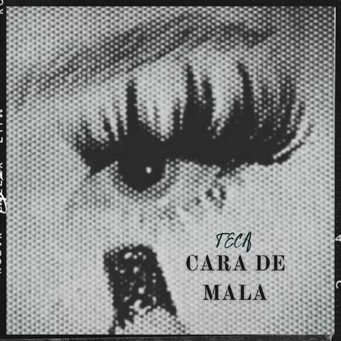 CARA DE MALA