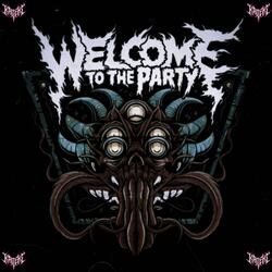 WELCOME TO THE PARTY