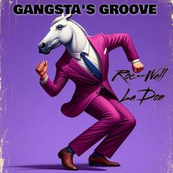 GANGSTA'S GROOVE