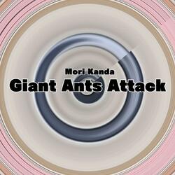 Giant Ants Attack