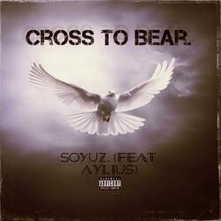 Cross To Bear.