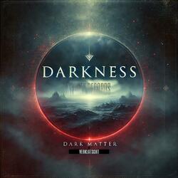 DARKNESS