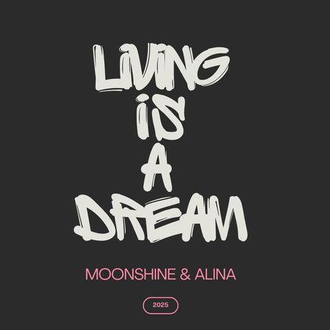 Living is a Dream