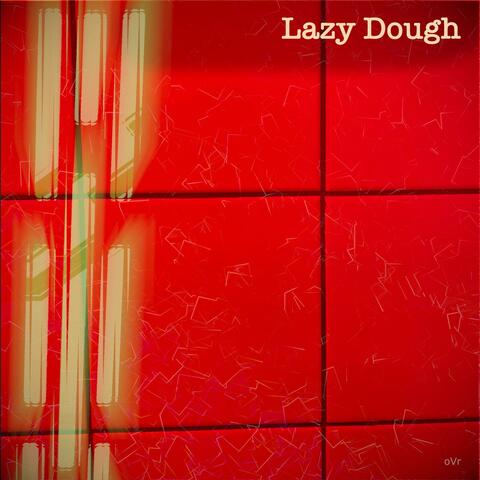 Lazy Dough