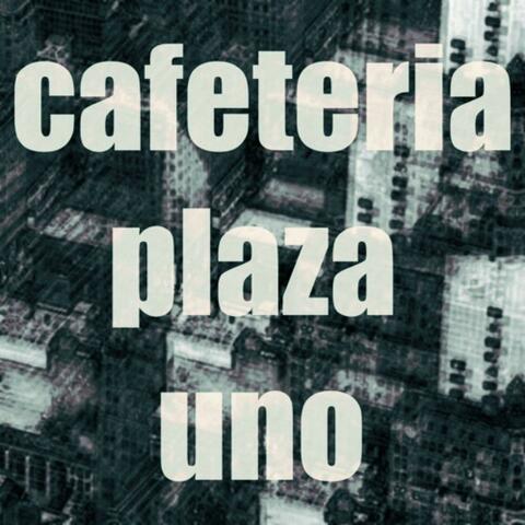 cafeteria plaza uno