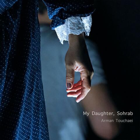 My daughter, Sohrab