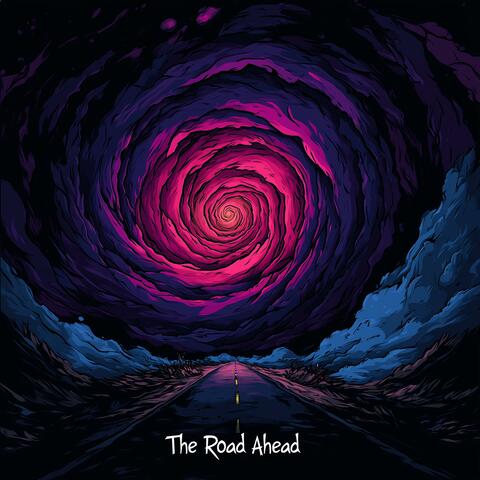 The Road Ahead