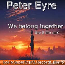 We belong together (6 am mix)