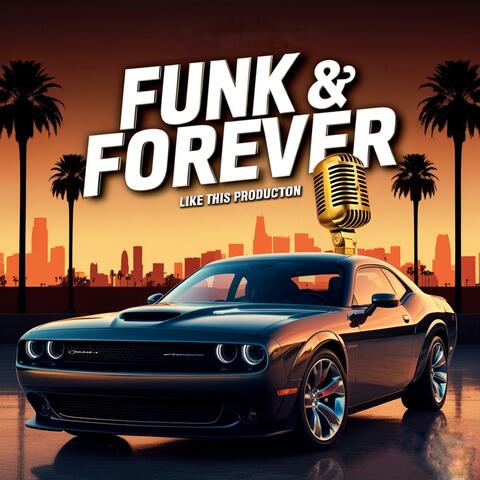 Funk & Forever