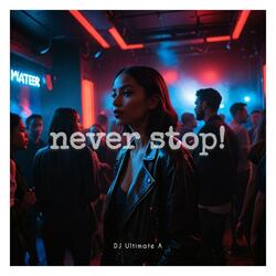Never Stop