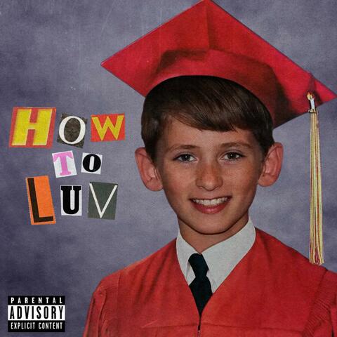 How 2 Luv