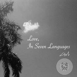 Love, In Seven Languages