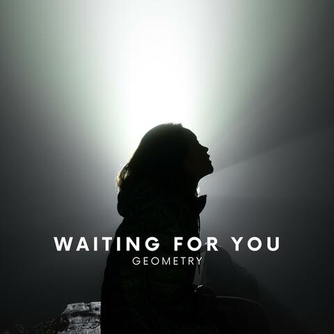 Waiting For You