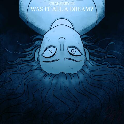 Was It All a Dream?