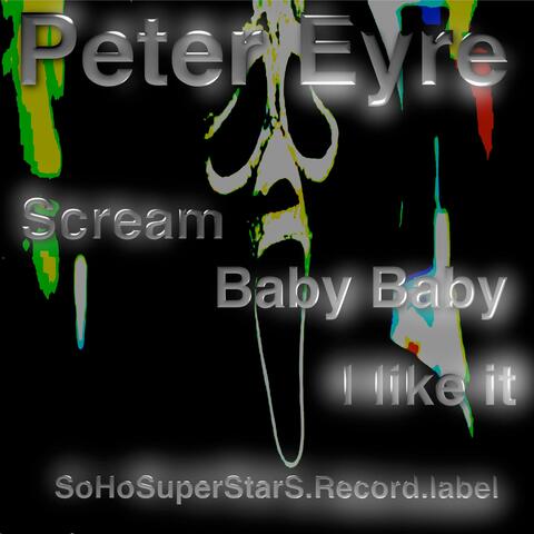 Scream Baby Baby I like it.