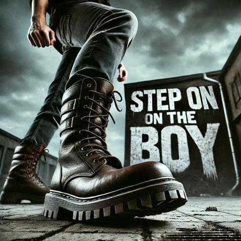 Step On The Boy