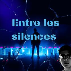 Entre les silences