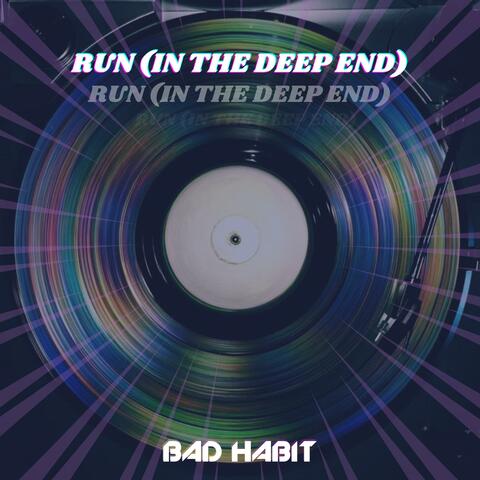Run (In The Deep End)