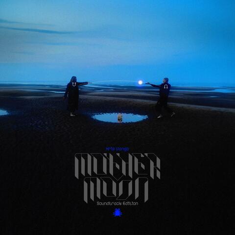Mother/Moon: Soundtrack Edition