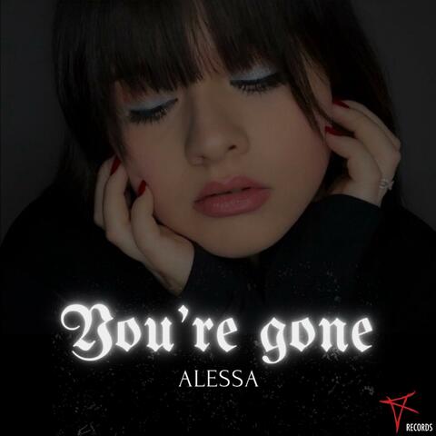 You're gone