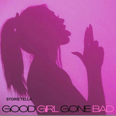 Good Girl Gone Bad