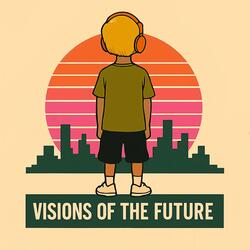 Visions Of The Future