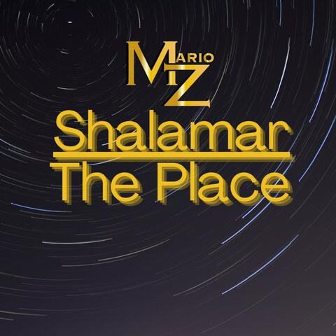 Shalamar The Place