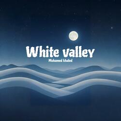 White valley