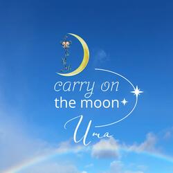 Carry on the moon