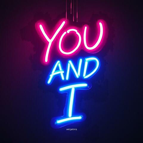 You And I