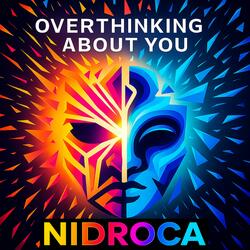 OVERTHINKING ABOUT YOU