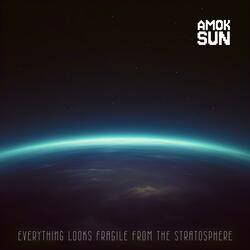 Everything Looks Fragile From the Stratosphere