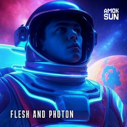Flesh and Photon