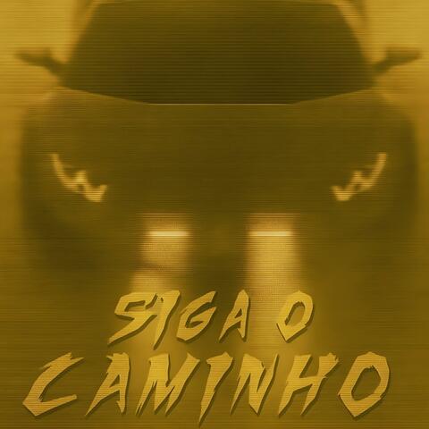 SIGA O CAMINHO